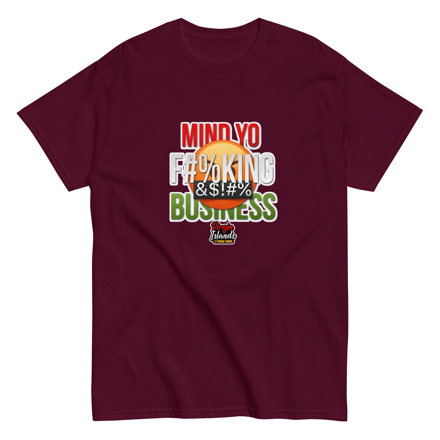 Mind Yo Business VI Classic Tee