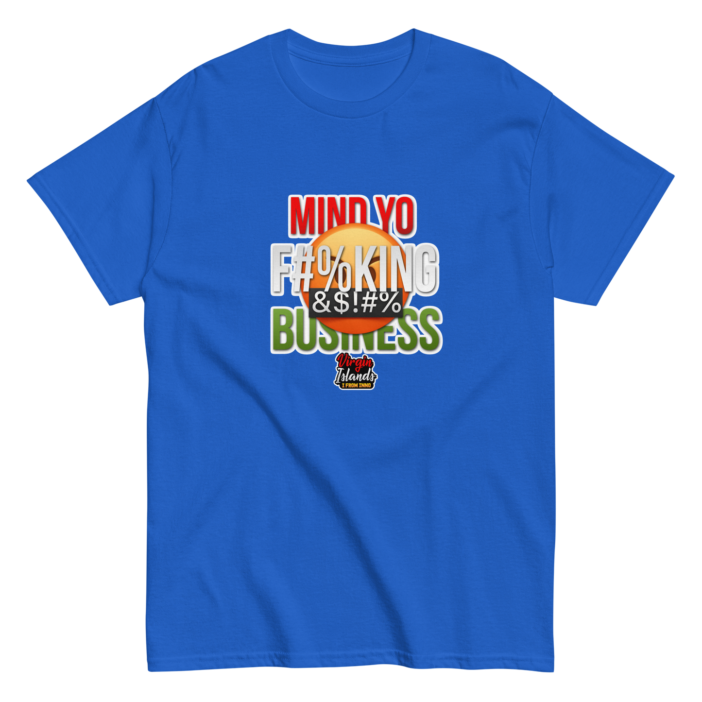 Mind Yo Business VI Classic Tee