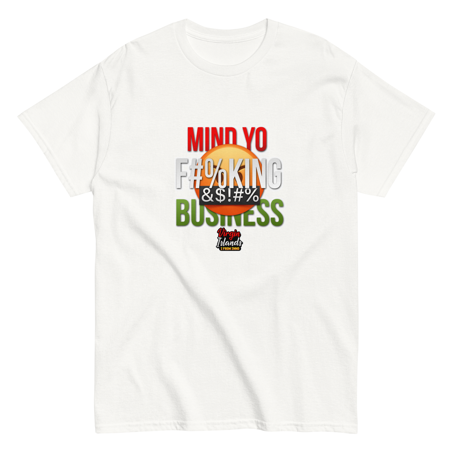 Mind Yo Business VI Classic Tee